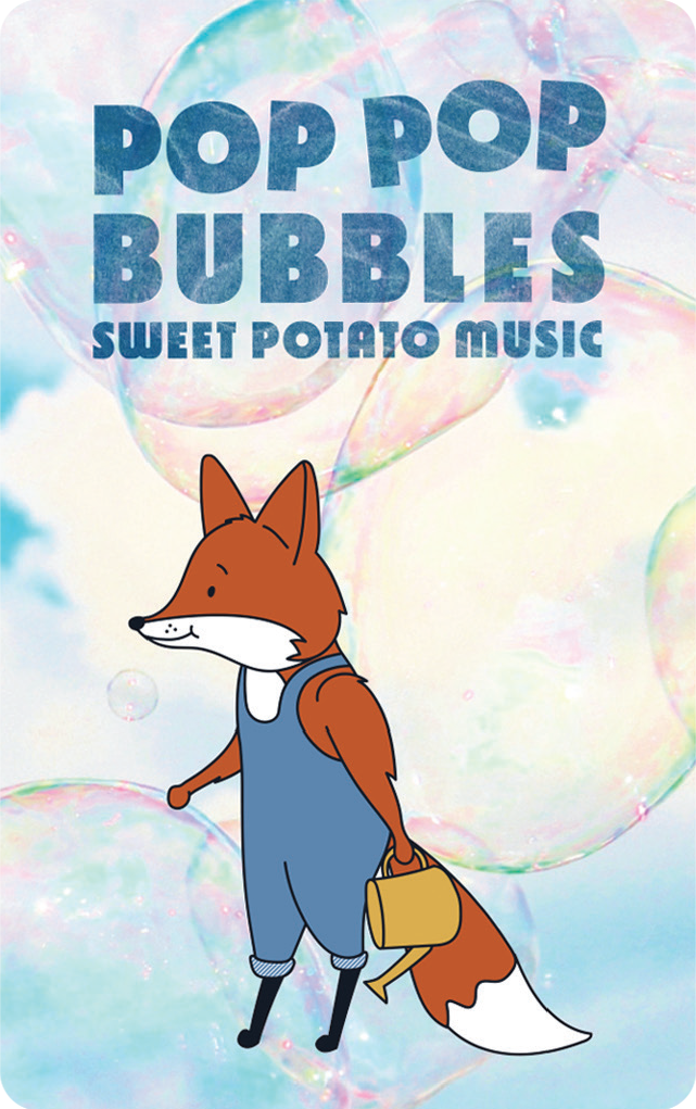 Sweet Potato Music Pop Pop Bubbles