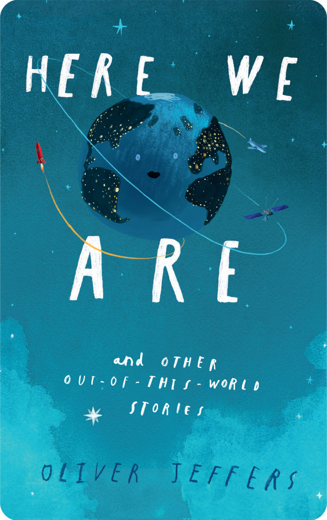 Here We Are and Other Out of This World Stories